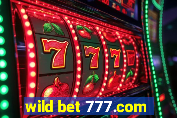 wild bet 777.com